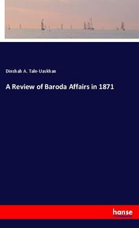 Produktbild: A Review of Baroda Affairs in 1871