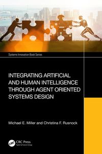 Produktbild: Integrating Artificial and Human Intelligence through Agent Oriented Systems Design