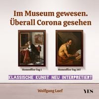 Produktbild: Im Museum gewesen. &Uuml;berall Corona gesehen