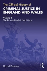Produktbild: The Official History of Criminal Justice in England and Wales