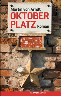 Bild vom Artikel Oktoberplatz vom Autor Martin von Arndt