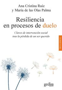 Produktbild: Resiliencia en procesos de duelo : claves de intervenci&oacute;n social tras la p&eacute;rdida de un ser querido