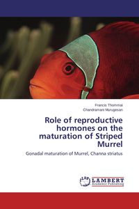 Produktbild: Role of reproductive hormones on the maturation of Striped Murrel