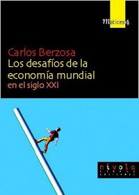 Produktbild: Los desaf&iacute;os de la econom&iacute;a mundial : en el siglo XXI