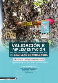 Produktbild: Validaci&oacute;n e implementaci&oacute;n de tecnolog&iacute;as de propagaci&oacute;n de semillas de arracacha