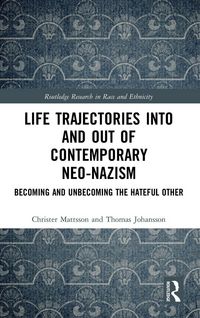 Produktbild: Life Trajectories Into and Out of Contemporary Neo-Nazism