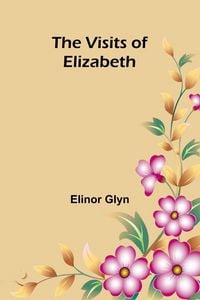 Produktbild: The Visits of Elizabeth