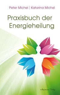 Produktbild: Praxisbuch der Energieheilung