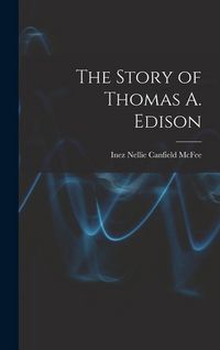 Produktbild: The Story of Thomas A. Edison