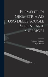 Produktbild: Elementi Di Geometria Ad Uso Delle Scuole Secondarie Superiori