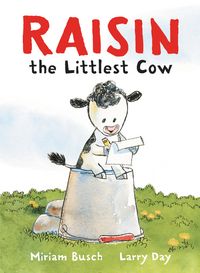 Produktbild: Busch, M: Raisin, the Littlest Cow