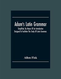 Produktbild: Adam'S Latin Grammar