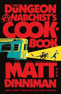 Produktbild: The Dungeon Anarchist's Cookbook