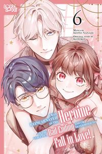 Produktbild: I Was Reincarnated as the Heroine on the Verge of a Bad Ending, and I'm Determined to Fall in Love!, Volume 6