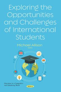 Produktbild: Exploring the Opportunities and Challenges of International Students