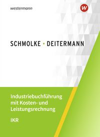 Produktbild: Industriebuchf&uuml;hrung mit Kosten- und Leistungsrechnung - IKR
