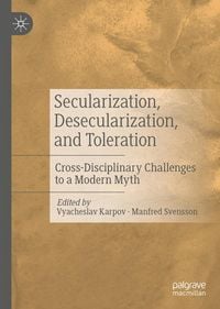 Produktbild: Secularization, Desecularization, and Toleration