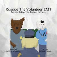 Produktbild: Roscoe the Volunteer EMT Meets Titan the Police Officer