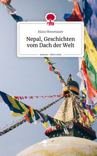 Produktbild: Nepal, Geschichten vom Dach der Welt. Life is a Story - story.one