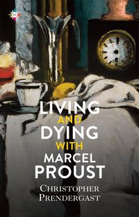 Produktbild: Living and Dying with Marcel Proust