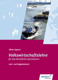 Produktbild: Volkswirtschaftslehre f&uuml;r das Berufliche Gymnasium