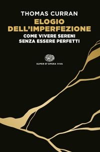 Produktbild: Elogio dell'imperfezione. Come vivere sereni senza essere perfetti