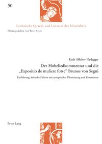 Produktbild: Der Hoheliedkommentar und die &laquo;Expositio de muliere forte&raquo; Brunos von Segni