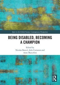 Produktbild: Being Disabled, Becoming a Champion