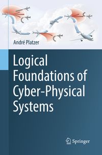 Produktbild: Logical Foundations of Cyber-Physical Systems