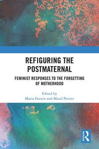 Produktbild: Refiguring the Postmaternal