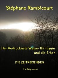 Produktbild: Der vertrocknete Walser Birnbaum und die Erben