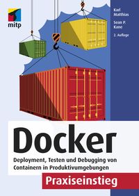 Bild vom Artikel Docker Praxiseinstieg vom Autor Karl Matthias