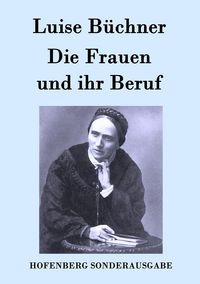 Produktbild: Die Frauen und ihr Beruf