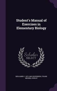 Produktbild: Student's Manual of Exercises in Elementary Biology