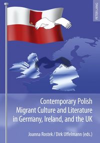 Produktbild: Contemporary Polish Migrant Culture and Literature in Germany, Ireland, and the UK