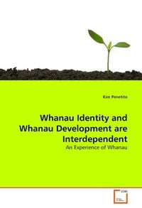 Produktbild: Penetito, K: Whanau Identity and Whanau Development are Inte