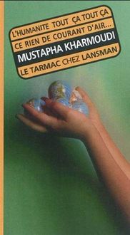 Produktbild: L Humanite Tout Ca Tout Ca Ce Rien de Courant D Air qui Fait Qu on a