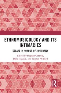 Produktbild: Ethnomusicology and its Intimacies