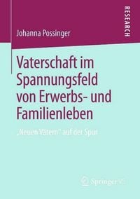 Produktbild: Vaterschaft im Spannungsfeld von Erwerbs- und Familienleben