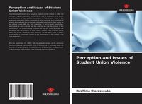 Produktbild: Perception and Issues of Student Union Violence
