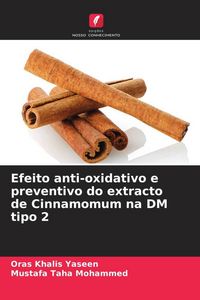 Produktbild: Efeito anti-oxidativo e preventivo do extracto de Cinnamomum na DM tipo 2
