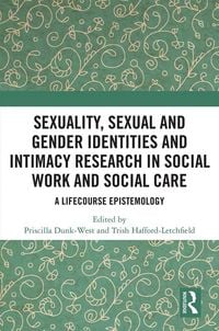Produktbild: Sexuality, Sexual and Gender Identities and Intimacy Research in Social Work and Social Care