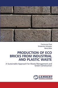 Produktbild: Production Of Eco Bricks from Industrial and Plastic Waste