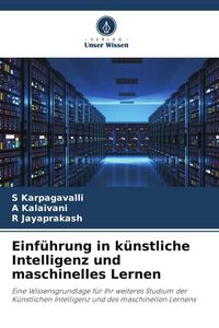 Produktbild: Einf&uuml;hrung in k&uuml;nstliche Intelligenz und maschinelles Lernen
