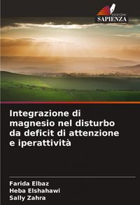 Produktbild: Integrazione di magnesio nel disturbo da deficit di attenzione e iperattivit&agrave;