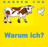 Bild vom Artikel Warum ich? vom Autor Darren Cox