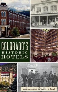 Produktbild: Colorado's Historic Hotels