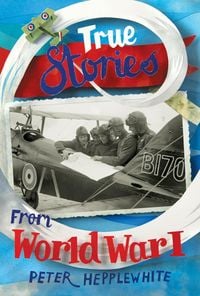 Produktbild: True Stories from World War I