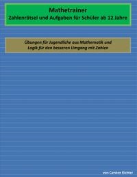 Produktbild: Mathetrainer - Zahlenr&auml;tsel und Aufgaben f&uuml;r Sch&uuml;ler ab 12 Jahre