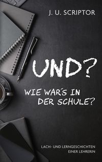 Produktbild: Und? Wie war's in der Schule?